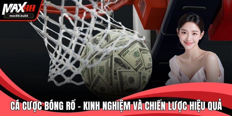 Cá Cược Bóng Rổ