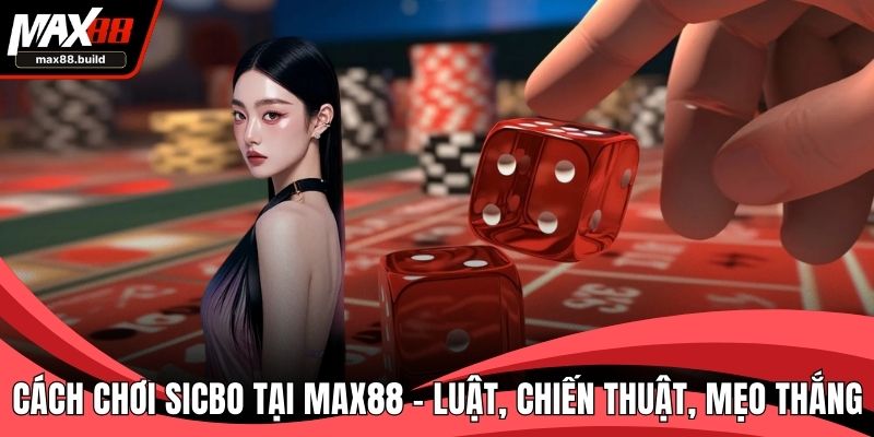 Cách Chơi Sicbo